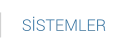 SİSTEMLER
